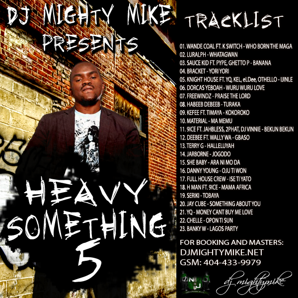 hs5 hs5 DJ Mighty Mike Presents Heavy Something PT 5