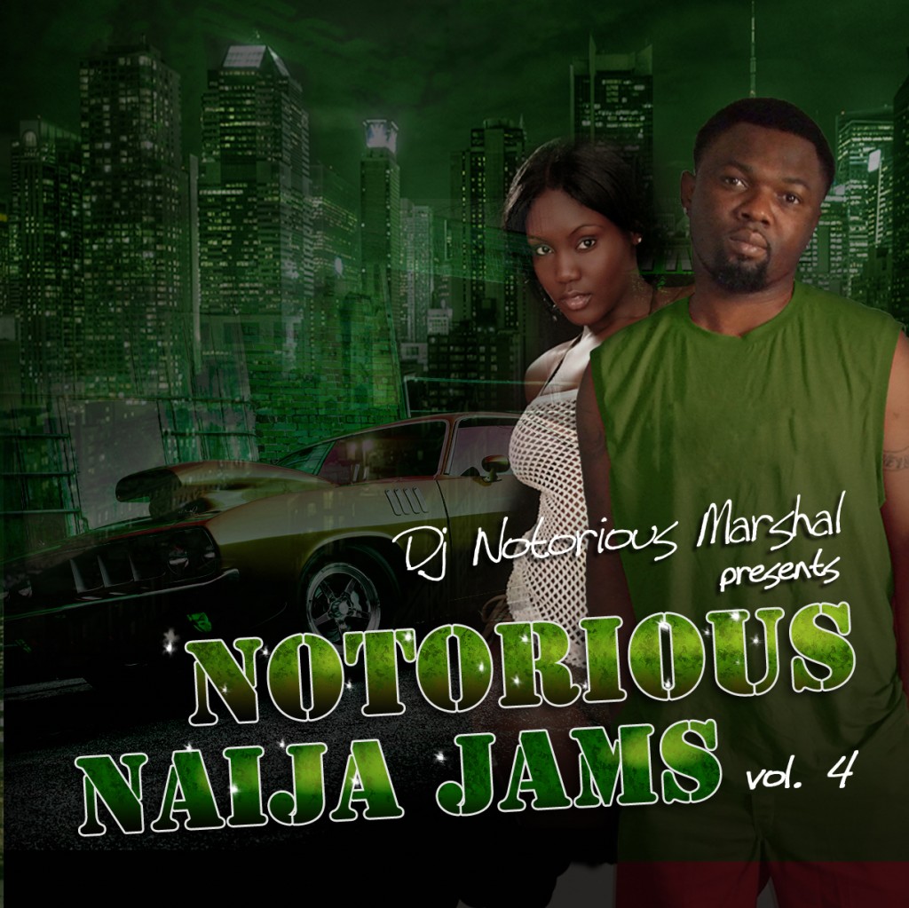 NOTORIOUS NAIJA VOL.4 (CD COVER)