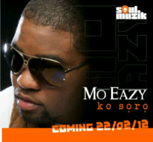 Ko Soro Ko Soro1 Mo Eazy Ko Soro