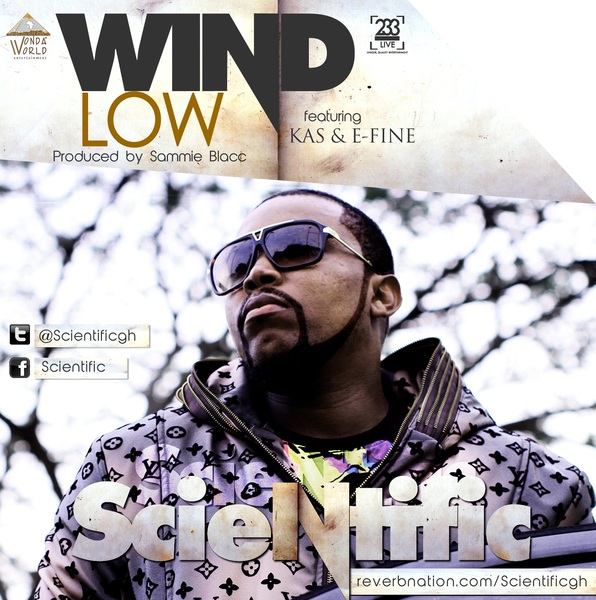 Scientific Scientific   Wind Low ft KAS & E Fine + Amarachi ft A.J
