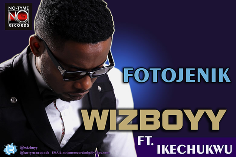 wizboyy foto PREMIERE: Wizboyy ft Ikechukwu   Fotojenik (Remix)