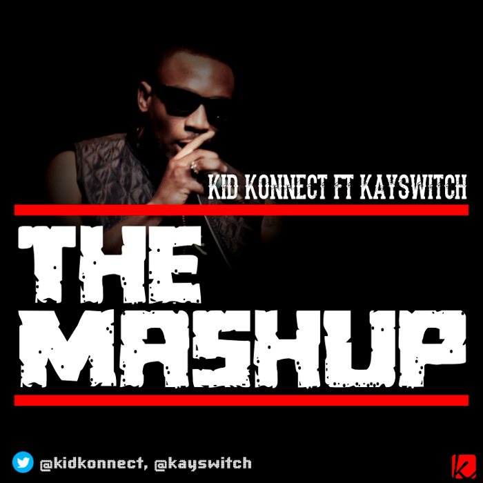 Kid Konnect Kay Switch The Mashup Artwork